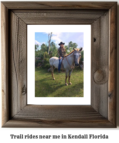 trail rides near me in Kendall, Florida